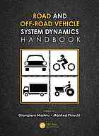 G Mastinu; M Plöchl — Road and Off-Road Vehicle System Dynamics Handbook