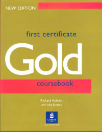 Richard Acklam — First Certificate Gold: CourseBook Tests