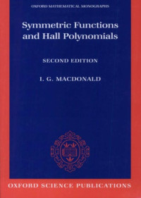 Ian Grant MacDonald — Symmetric Functions and Hall Polynomials