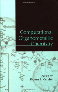 Cundari Thomas R. (ed.) — Computational Organometallic Chemistry