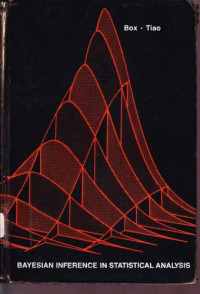 George E. P. Box, George C. Tiao — Bayesian Inference in Statistical Analysis (Wiley Classics Library)
