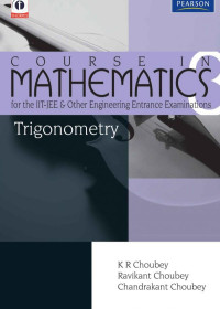 Chaube Pearson — Trigonometry Course in Mathematics for the IIT-JEE and Other Engineering Exams