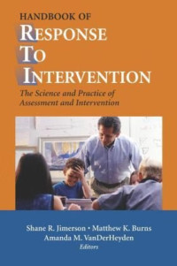 Shane R. Jimerson, Matthew K. Burns, Amanda VanDerHeyden — Handbook of Response to Intervention: The Science and Practice of Assessment and Intervention