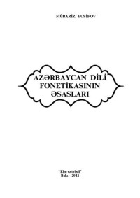 Mübariz Yusifov — Azərbaycan dili fonetikasının əsasları