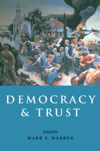 Mark E. Warren — Democracy and Trust