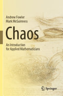 Andrew Fowler; Mark McGuinness — Chaos: An Introduction for Applied Mathematicians