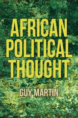 Guy Martin (auth.) — African Political Thought