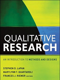 Stephen D. Lapan, MaryLynn T. Quartaroli, Frances J. Riemer — Qualitative Research: An Introduction to Methods and Designs