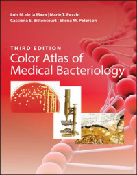 Luis M. De La Maza, Marie T. Pezzlo, Cassiana E. Bittencourt — Color Atlas of Medical Bacteriology