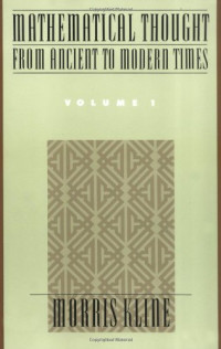 Morris Kline — Mathematical thought from ancient to modern times, Vol. 1