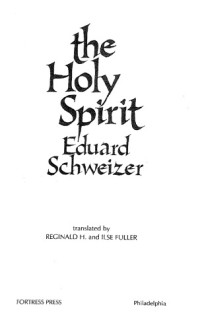 Eduard Schweizer — The Holy Spirit