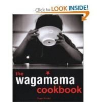 Hugo Arnold — The Wagamama Cookbook : 100 Japanese Recipes with Noodles and Much More