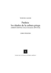 Werner Jaeger — Paideia: Los ideales de la cultura griega