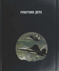 Bryce Walker — The Epic of Flight: Fighting Jets