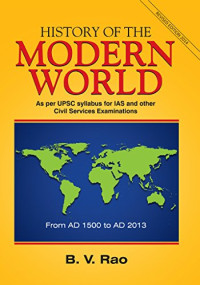B.V. Rao — History of the Modern World. From AD 1500 to AD 2013