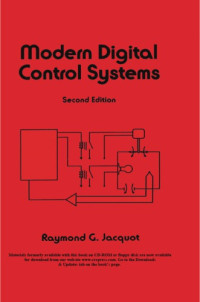 Jacquot, Raymond G — Modern Digital Control Systems