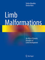 Stefan Mundlos, Denise Horn (auth.) — Limb Malformations: An Atlas of Genetic Disorders of Limb Development