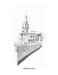 Layman R., McLaughlin S. — The Hybrid Warship.The Amalgamation of Big Guns and Aircraft
