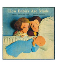 Steven Schepp; Andrew Andry — How Babies are Made