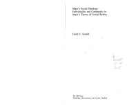 Carol C. Gould — Marx's Social Ontology: Individuality and Community in Marx's Theory of Social Reality