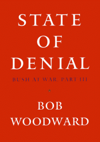 Bob Woodward — State of Denial