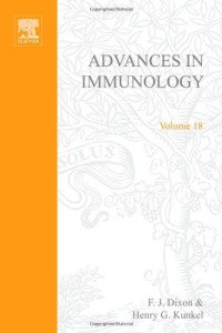 F.J. Dixon, Henry G. Kunkel (Eds.) — Advances in Immunology, Vol. 18