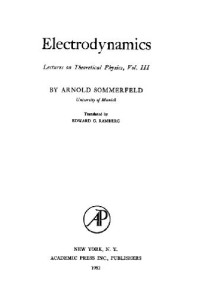 Arnold Sommerfeld, Edward G. Ramberg — Electrodynamics (lectures on theoretical physics 3)