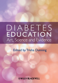 Trisha Dunning (editor) — Diabetes education: art, science and evidence
