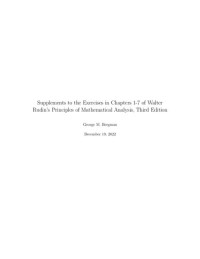George M. Bergman — Supplements to the Exercises in Chapters 1–7 of Walter Rudin's Principles of Mathematical Analysis, Third Edition
