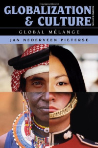 Jan Nederveen Pieterse — Globalization and Culture: Global Mélange, Second Edition