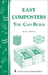 Nick Noyes — Easy Composters You Can Build
