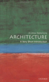 Andrew Ballantyne — Architecture: A Very Short Introduction (Very Short Introductions)