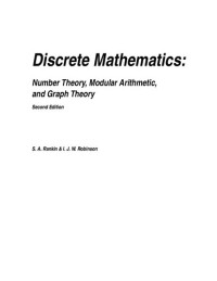 S. A. Rankin, I. J. W. Robinson — Discrete Mathematics: Number Theory, Modular Arithmetic, and Graph Theory