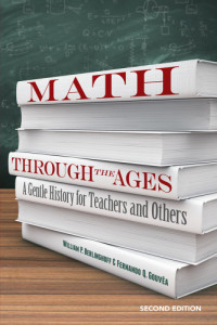 William P. Berlinghoff, Fernando Q. Gouvea — Math Through the Ages : A Gentle History for Teachers and Others