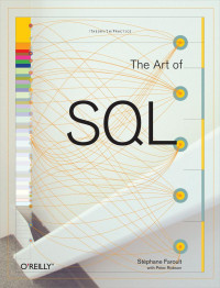 Stephane Faroult, Peter Robson — The art of SQL