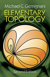 Michael C. Gemignani — Elementary Topology