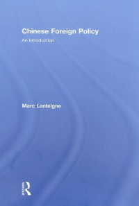 Marc Lanteigne — Chinese Foreign Policy: An Introduction