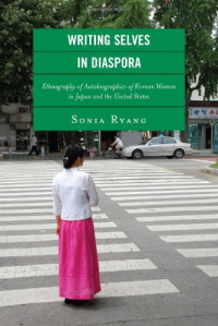 Sonia Ryang — Writing Selves in Diaspora