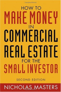 Nicholas Masters — How to Make Money in Commercial Real Estate