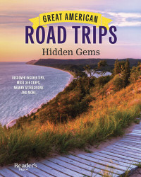 Reader's Digest — Reader's Digest Great American Road Trips Hidden Gems