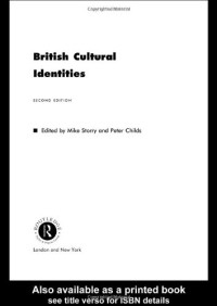 Michael Storry, Peter Childs — British Cultural Identities 2nd Edition