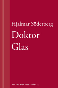 Söderberg, Hjalmar — Doktor Glas