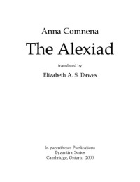 Anna Comnena; Dawes, Elizabeth A. S. (trans.) — The Alexiad, translated by Elizabeth A. S. Dawes