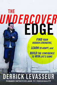 Derrick Levasseur — The Undercover Edge