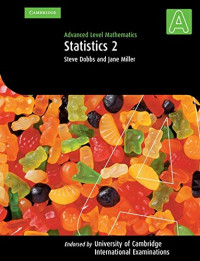 Steve Dobbs, Jane Miller — Advanced Level Mathematics: Statistics 2