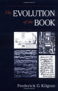 Frederick G. Kilgour — The Evolution of the Book