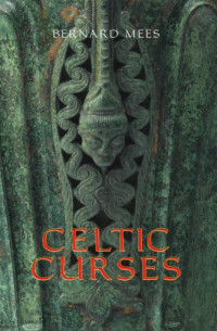 Bernard Mees — Celtic Curses