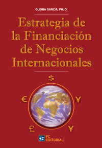 Gloria García — Estrategia de financiación de los negocios internacionales