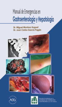 Miguel A. Montoro Huguet Juan Carlos García Pagán — Manual de Emergencias en Gastroenterología y Hepatología