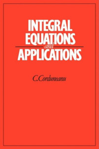 C. Corduneanu — Integral Equations and Applications